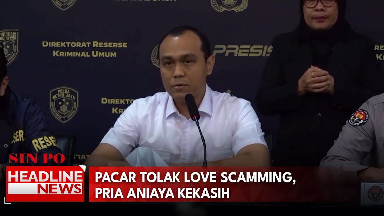 Pacar Tolak Love Scamming, Pria Aniaya Kekasih