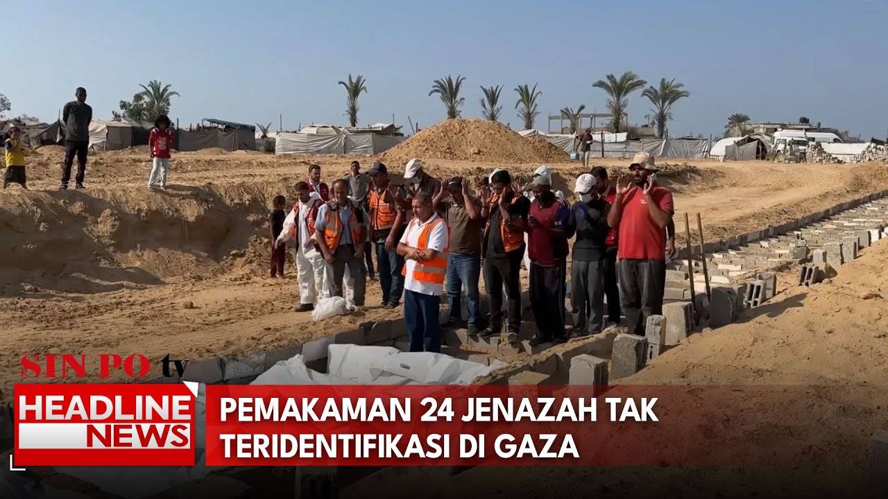 Pemakaman 24 Jenazah Tak Teridentifikasi di Gaza