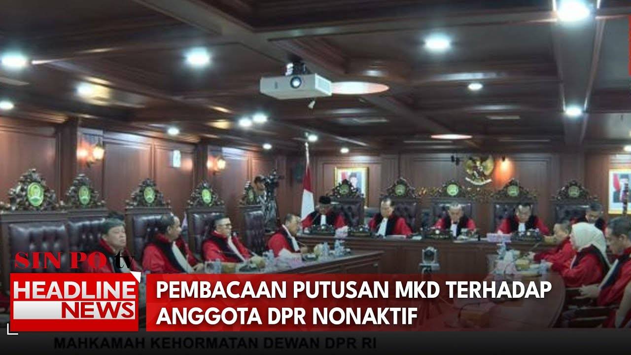 Pembacaan Putusan MKD terhadap Anggota DPR Nonaktif
