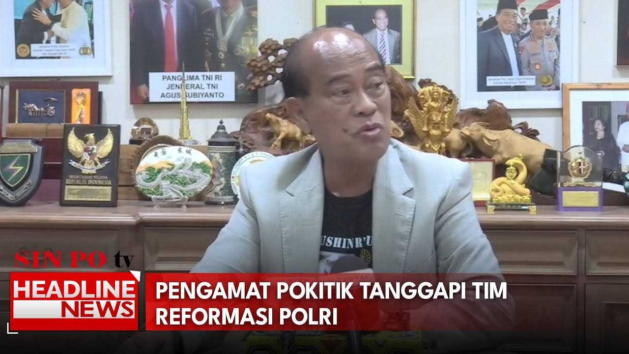 Pengamat Politik Tanggapi Tim Reformasi Polri