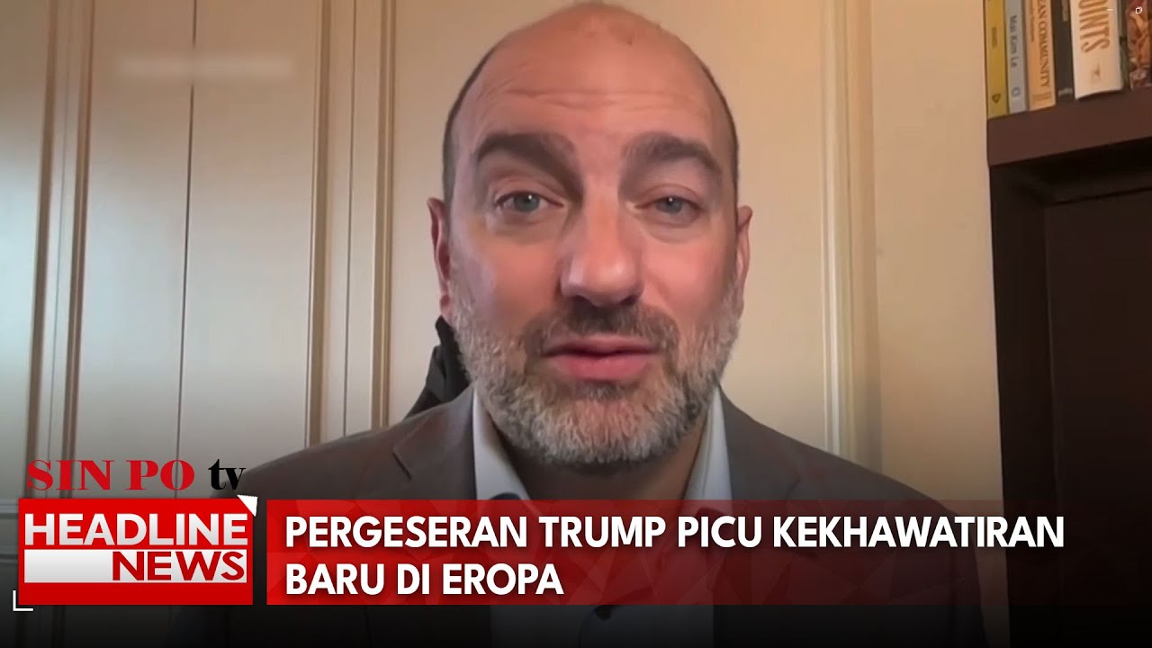 Pergeseran Trump Picu Kekhawatiran Baru di Eropa