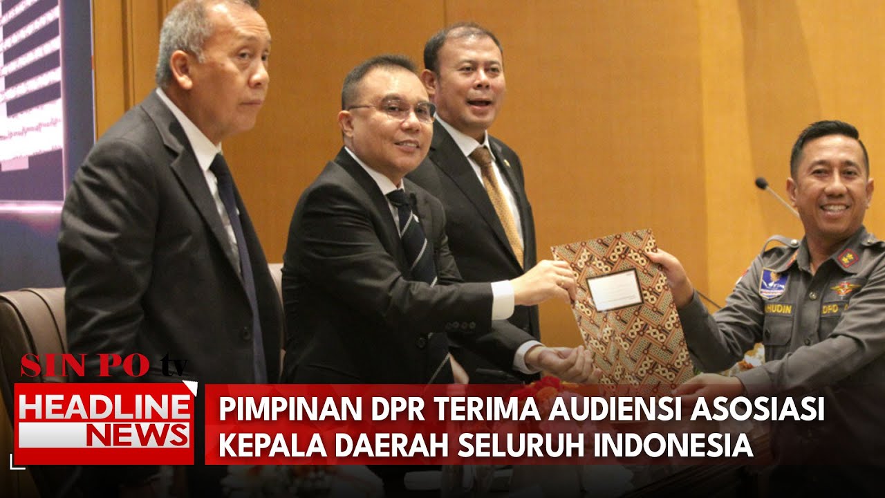 Pimpinan DPR Terima Audiensi Asosiasi Kepala Daerah Seluruh Indonesia