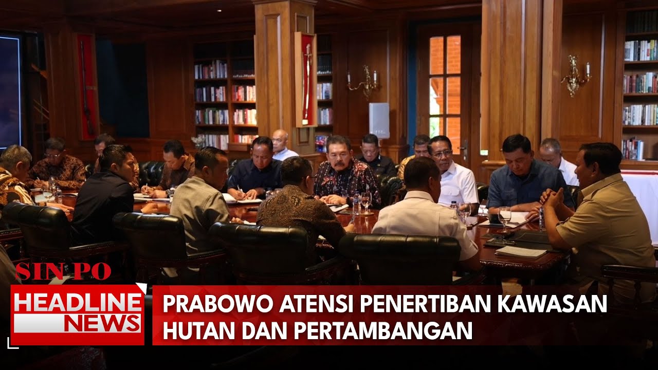 Prabowo Atensi Penertiban Kawasan Hutan dan Pertambangan