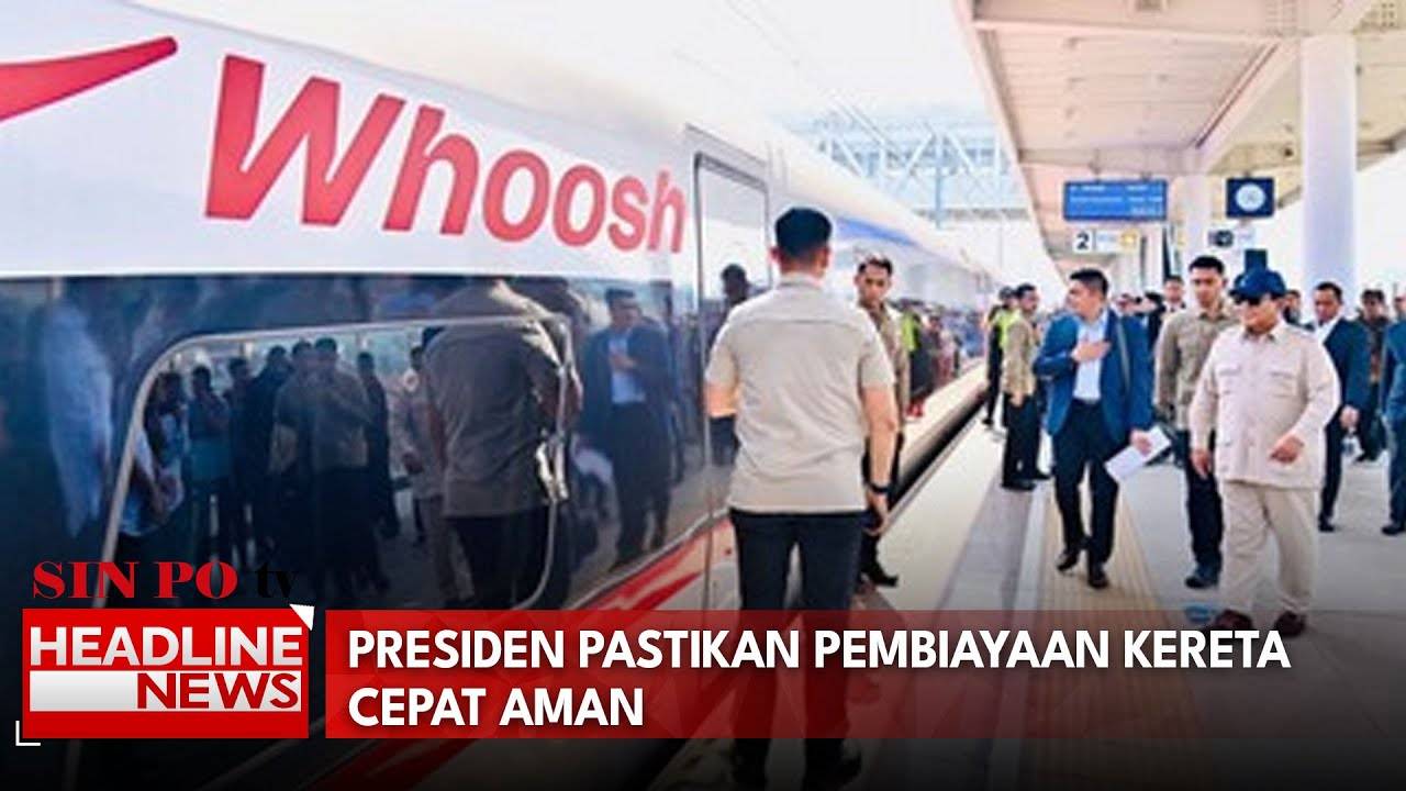 Presiden Pastikan Pembiayaan Kereta Cepat Aman
