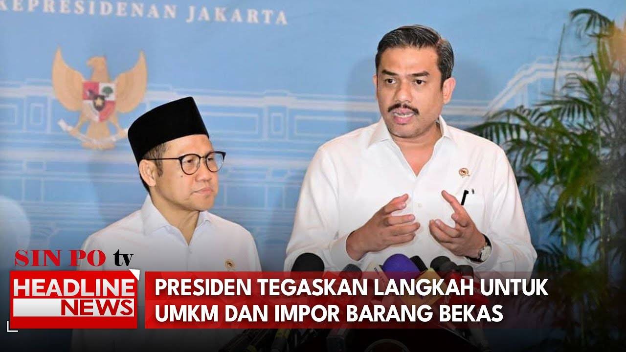 Presiden Tegaskan Langkah untuk UMKM dan Impor Barang Bekas