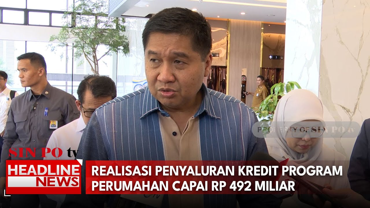 Realisasi Penyaluran Kredit Program Perumahan Capai RP 492 MILIAR