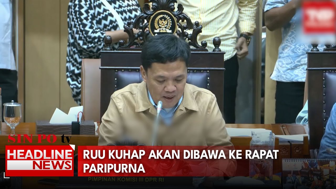 RUU KUHAP Akan Dibawa Ke Rapat Paripurna