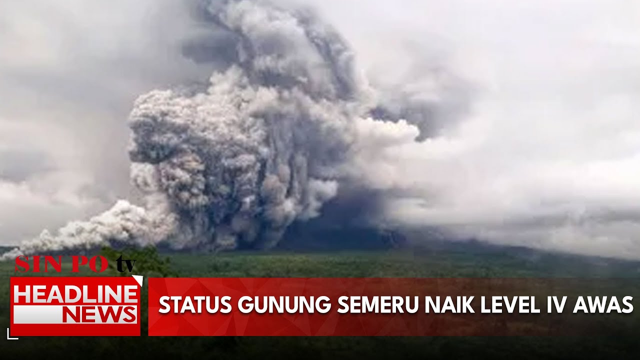 Status Gunung Semeru Naik Level IV Awas