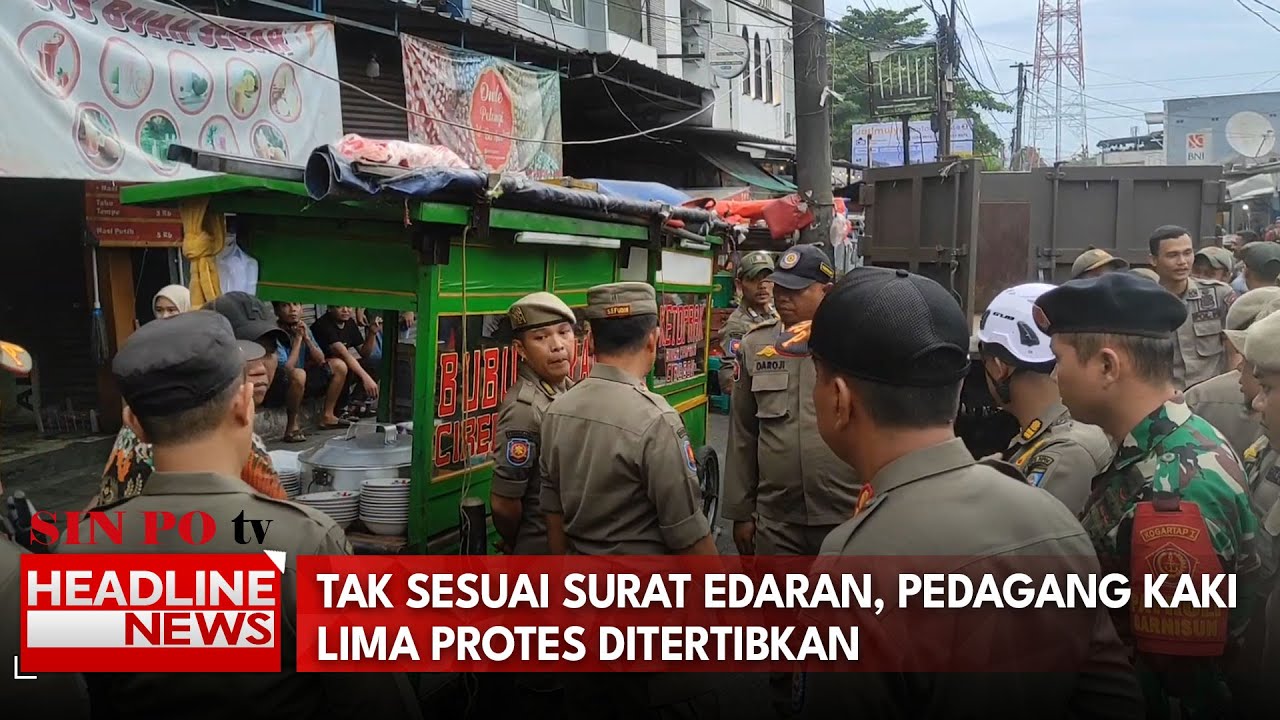 Tak Sesuai Surat Edaran, Pedagang Kaki Lima Protes Ditertibkan
