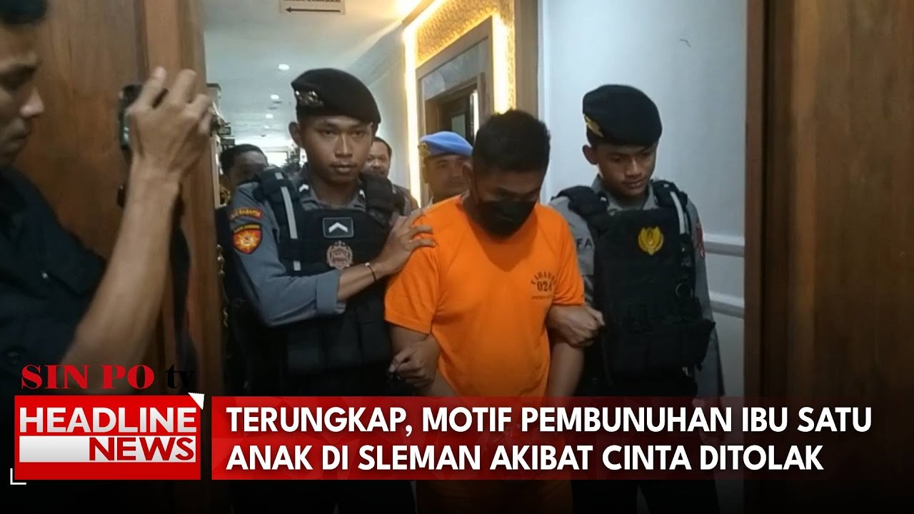Terungkap, Motif Pembunuhan Ibu Satu Anak di Sleman Akibat Cinta Ditolak