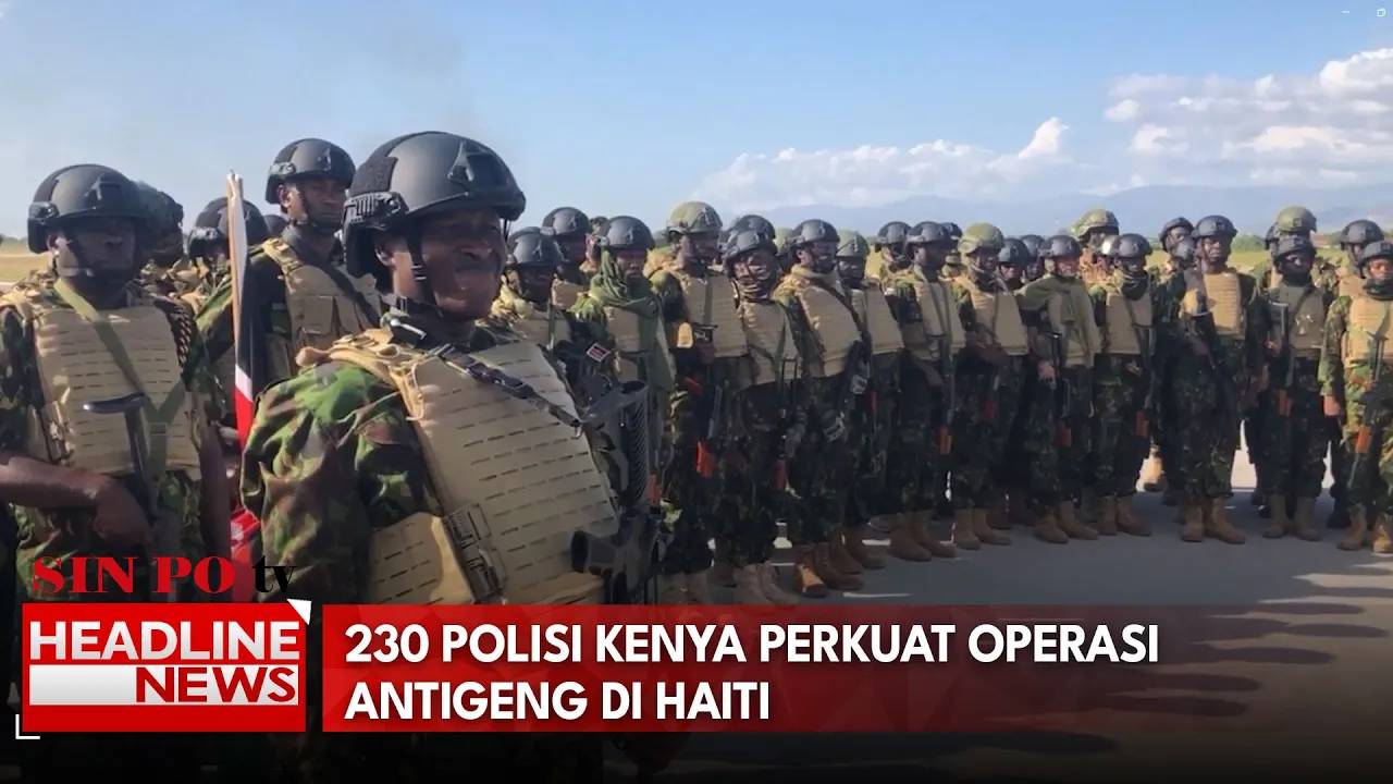 230 Polisi Kenya Perkuat Operasi Antigeng di Haiti