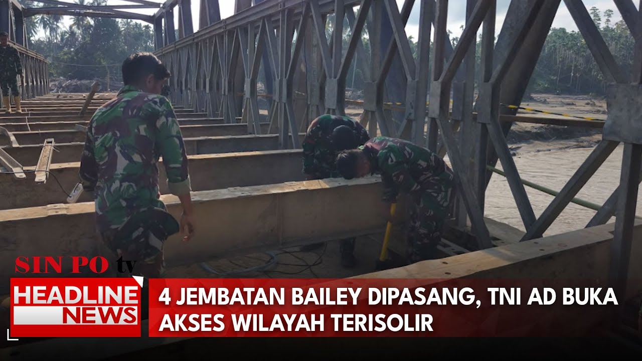 4 Jembatan Bailey Dipasang, TNI AD Buka Akses Wilayah Terisolir