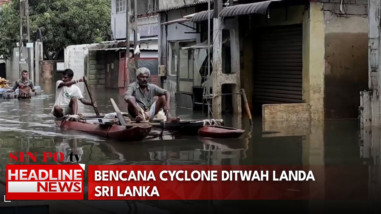 Bencana Cyclone Ditwah Landa Sri Lanka