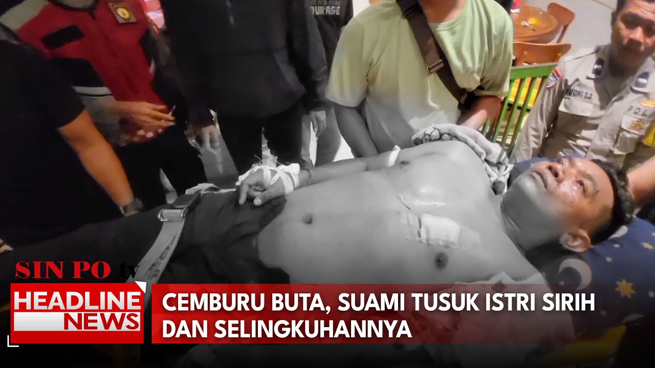 Cemburu Buta, Suami Tusuk Istri Sirih Dan Selingkuhannya