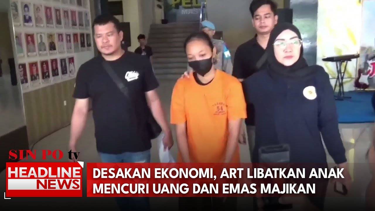 Desakan Ekonomi, ART Libatkan Anak Mencuri Uang Dan Emas Majikan