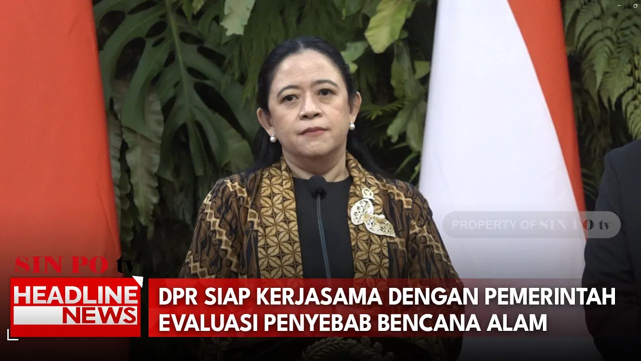 DPR Siap Kerjasama Dengan Pemerintah Evaluasi Penyebab Bencana Alam
