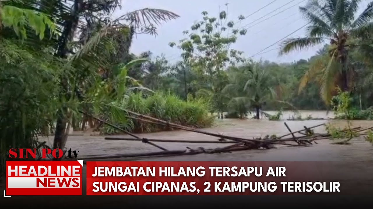 Jembatan Hilang Tersapu Air Sungai Cipanas, 2 Kampung Terisolir