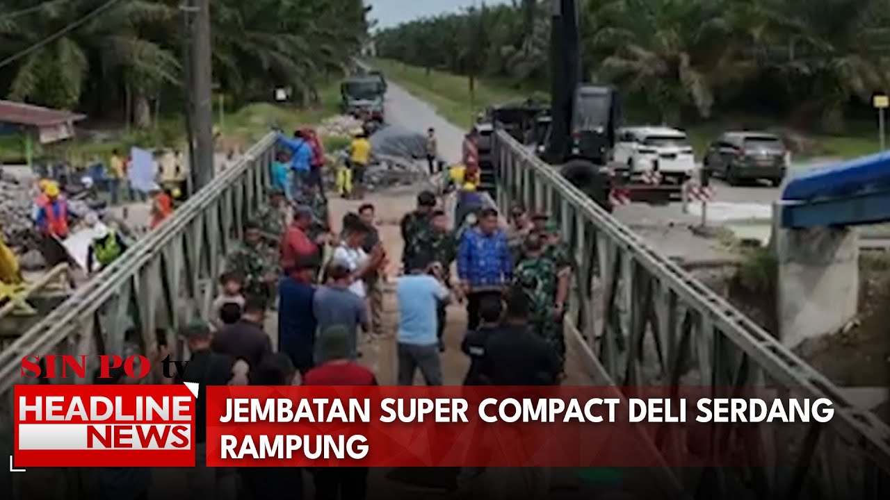 Jembatan Super Compact Deli Serdang Rampung