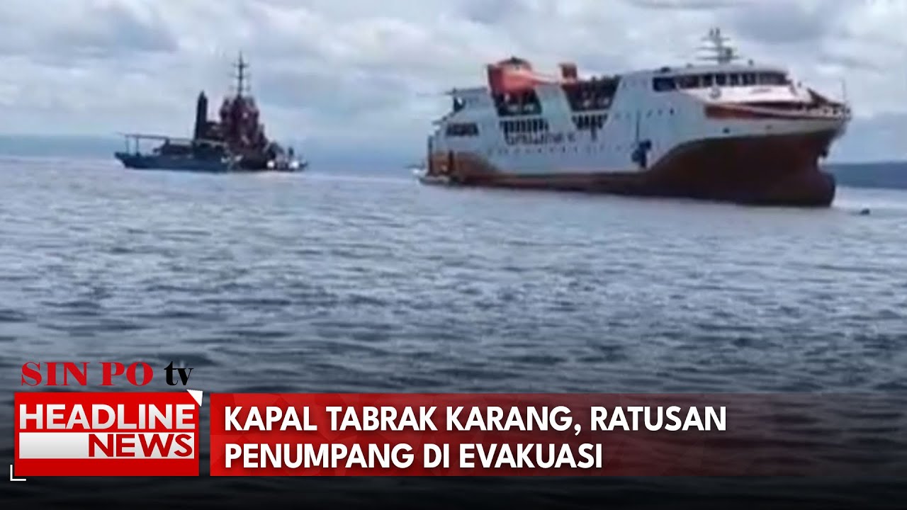 Kapal Tabrak Karang, Ratusan Penumpang di Evakuasi