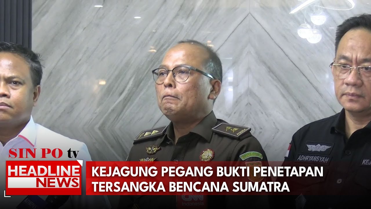 Kejagung Pegang Bukti Penetapan Tersangka Bencana Sumatra