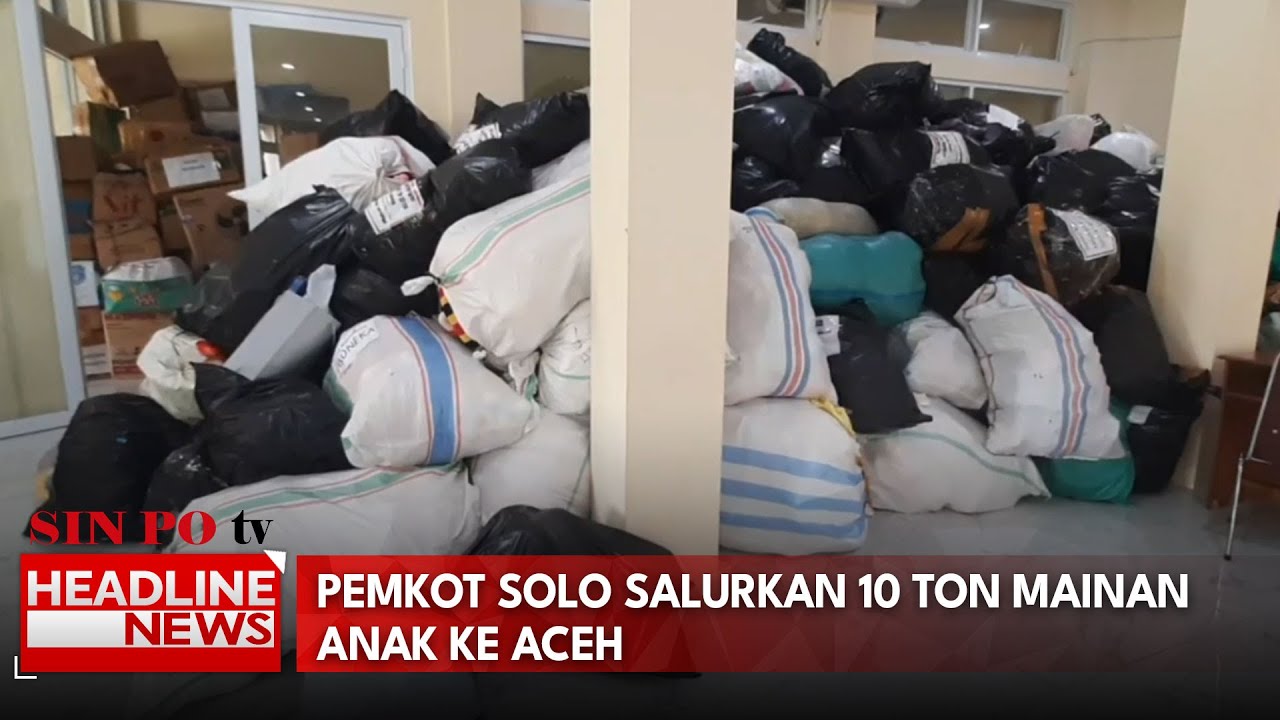 Pemkot Solo Salurkan 10 Ton Mainan Anak Ke Aceh