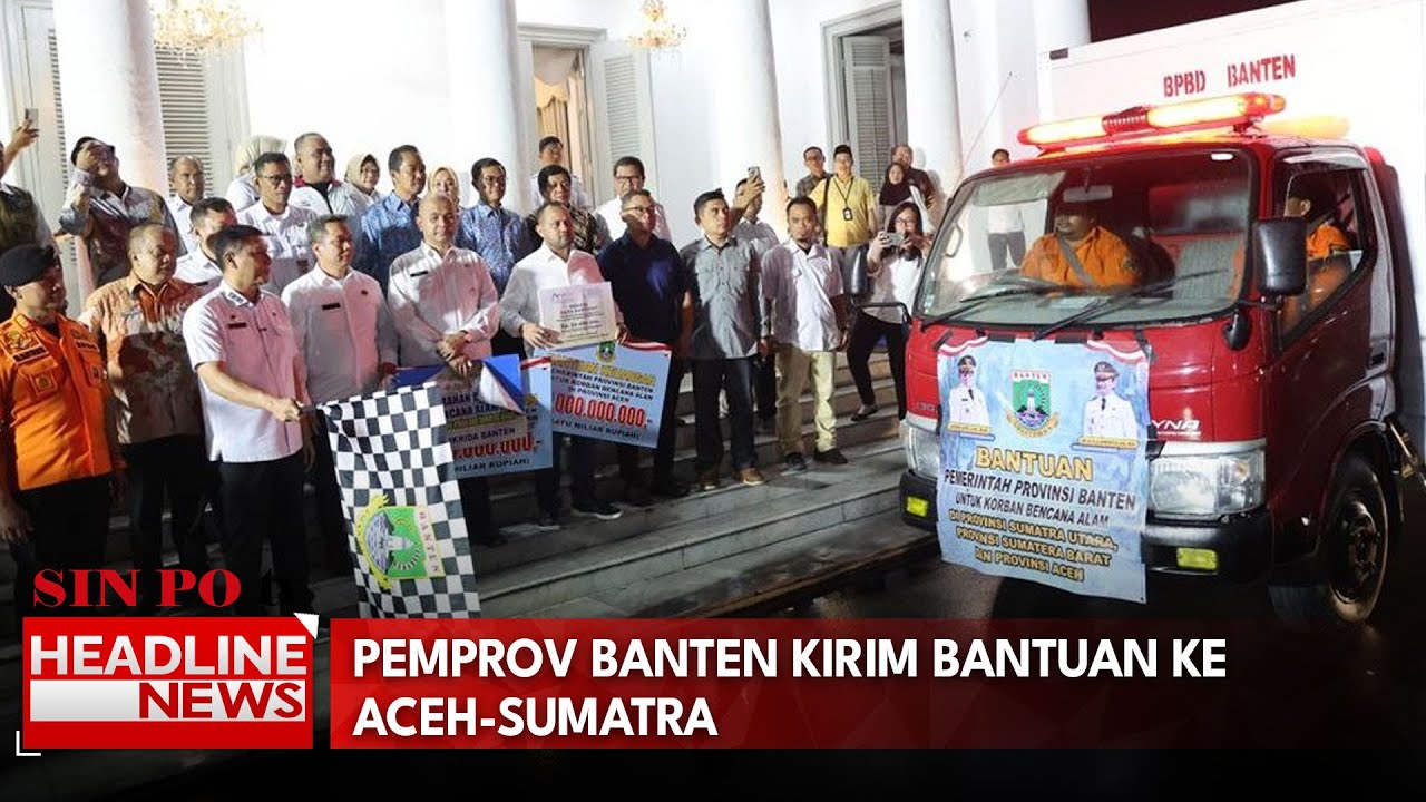 Pemprov Banten Kirim Bantuan Ke Aceh-Sumatra