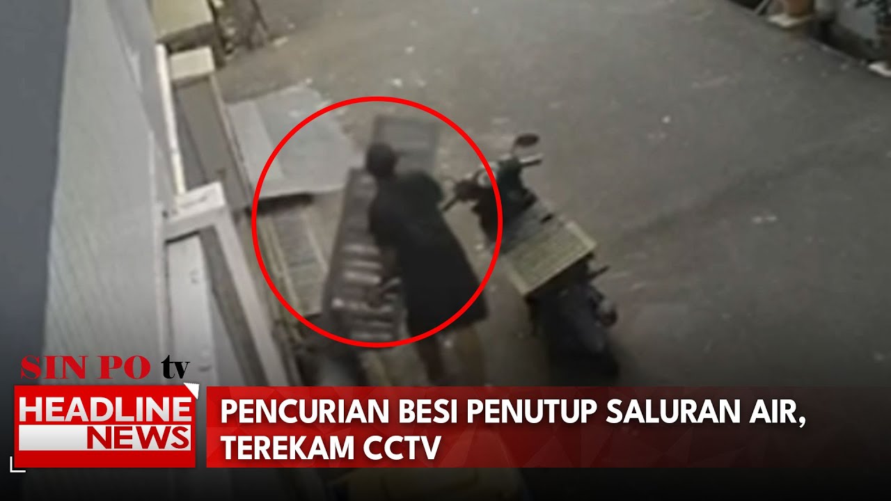 Pencurian Besi Penutup Saluran Air, Terekam CCTV