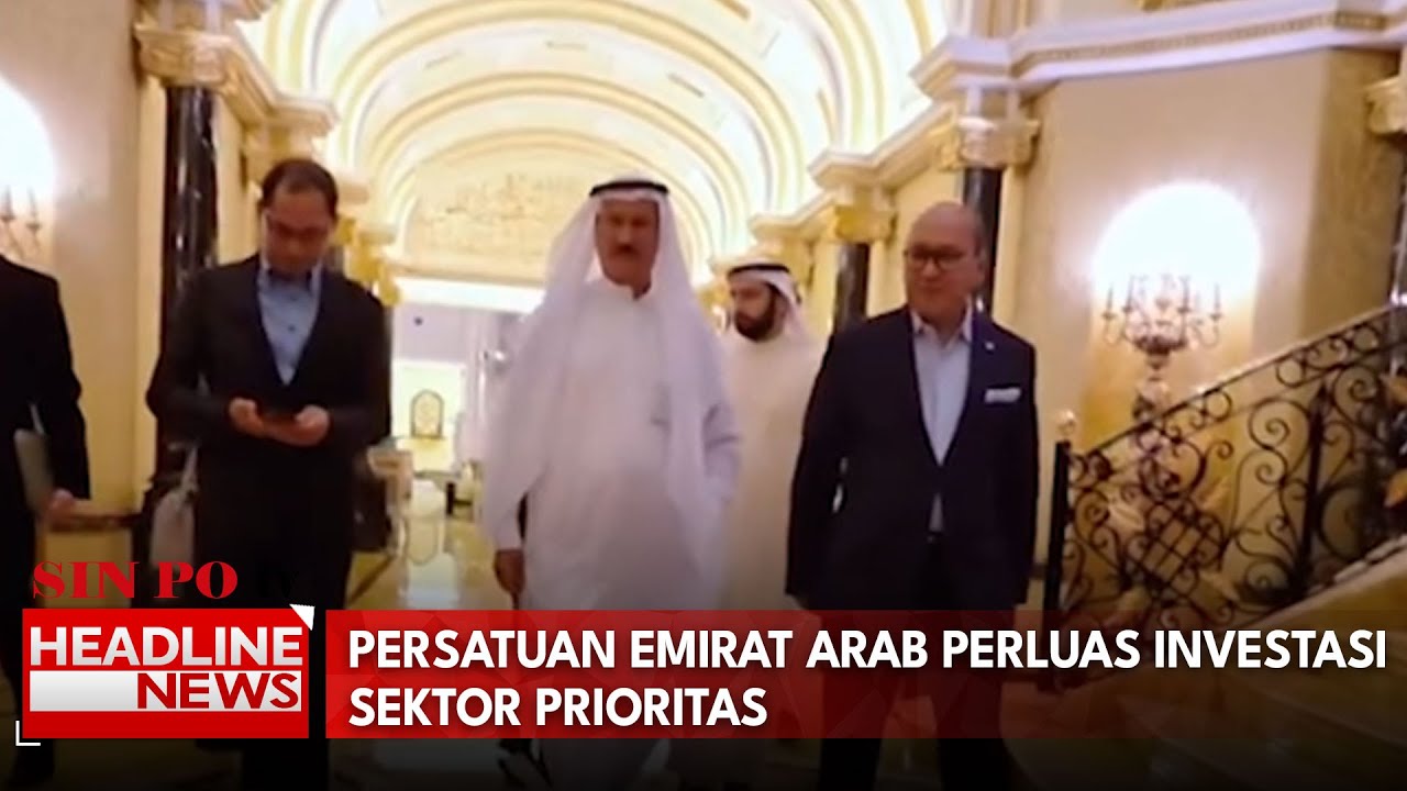 Persatuan Emirat Arab Perluas Investasi Sektor Prioritas