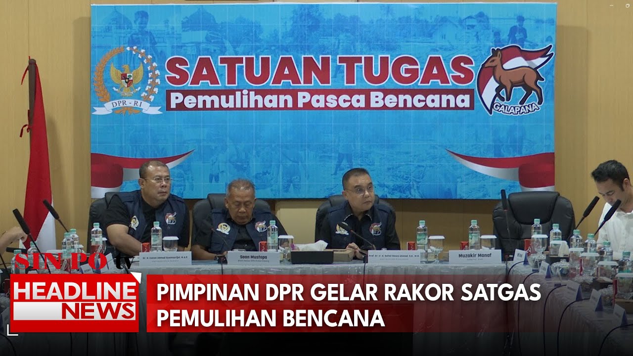 Pimpinan DPR Gelar Rakor Satgas Pemulihan Bencana