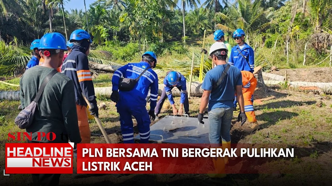 PLN Bersama TNI Bergerak Pulihkan Listrik Aceh