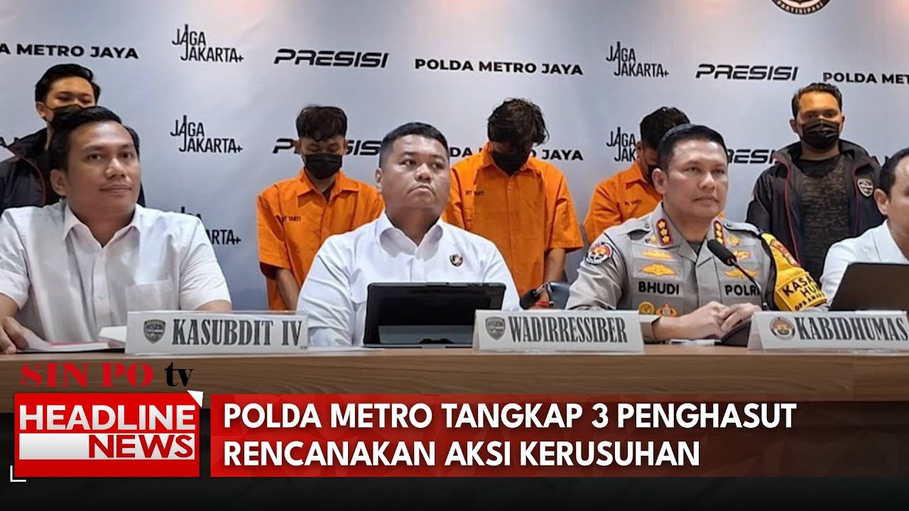 Polda Metro Tangkap 3 Penghasut Rencanakan Aksi Kerusuhan