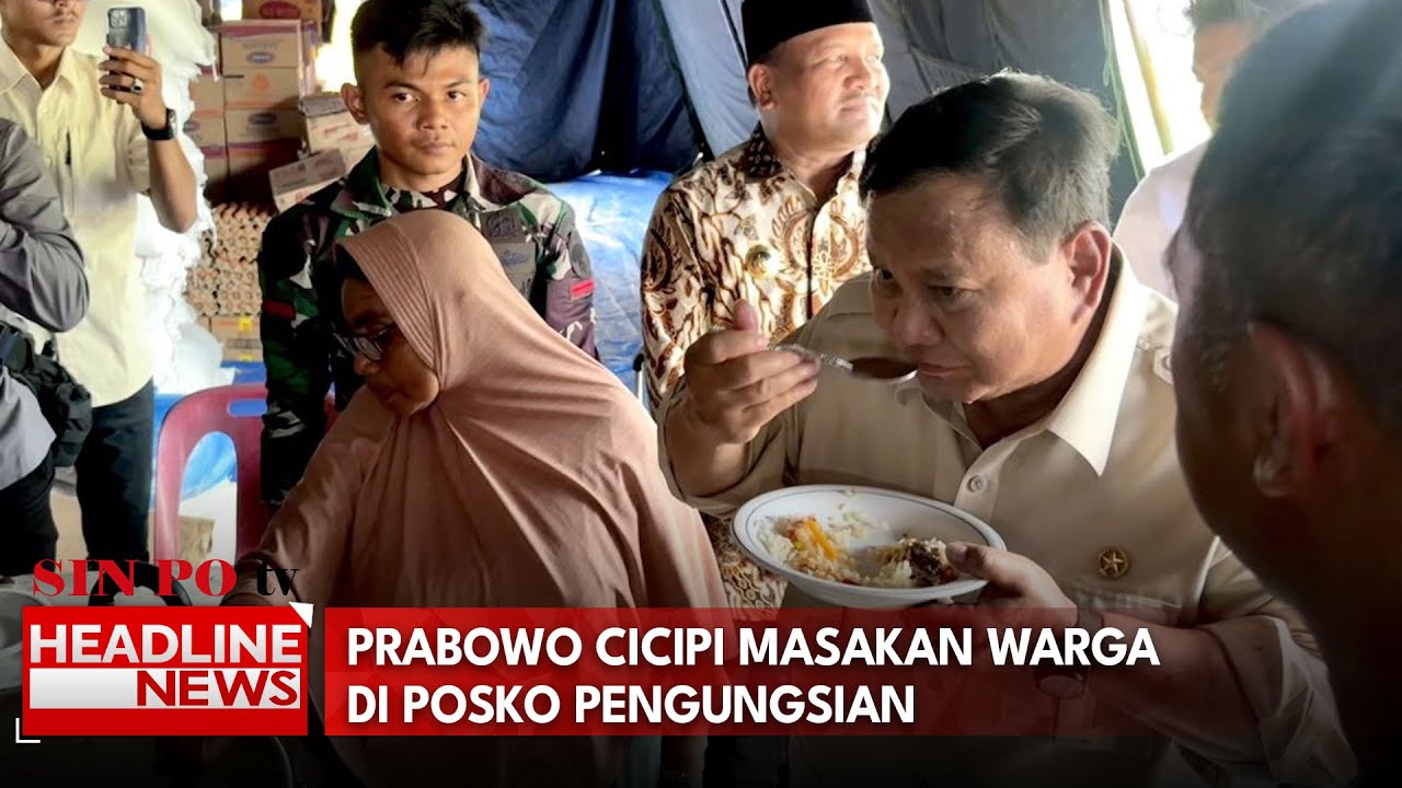 Prabowo Cicipi Masakan Warga di Posko Pengungsian