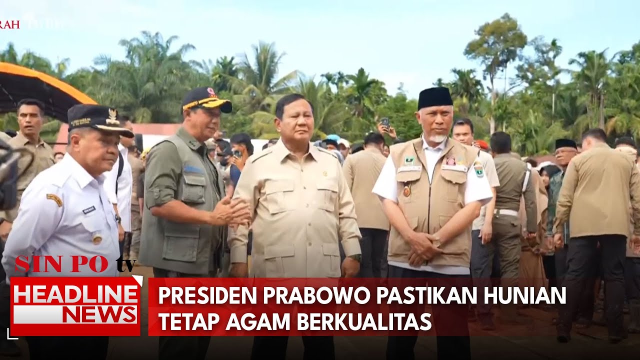 Presiden Prabowo Pastikan Hunian Tetap Agam Berkualitas