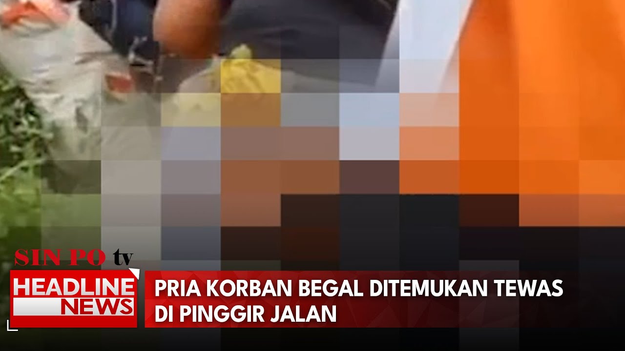 Pria Korban Begal Ditemukan Tewas Di Pinggir Jalan