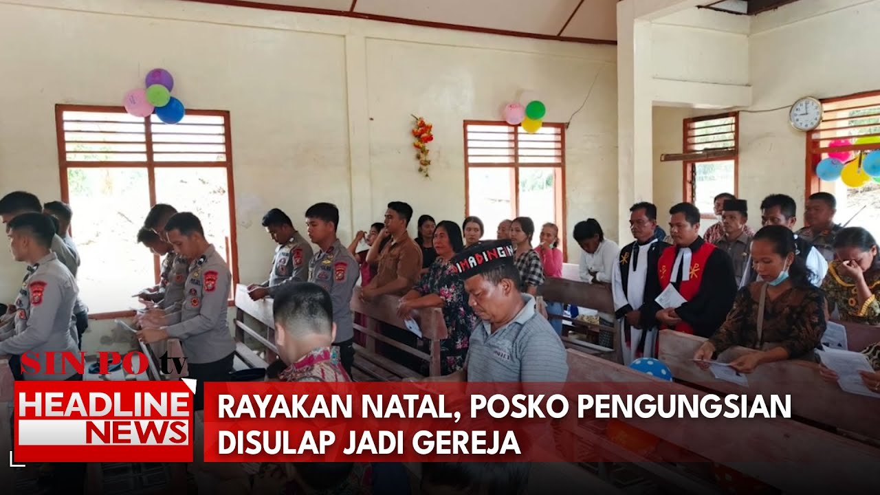 Rayakan Natal, Posko Pengungsian Disulap Jadi Gereja