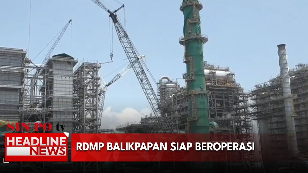 RDMP Balikpapan Siap Beroperasi