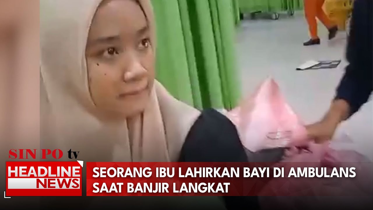 Seorang Ibu Lahirkan Bayi Di Ambulans Saat Banjir Langkat