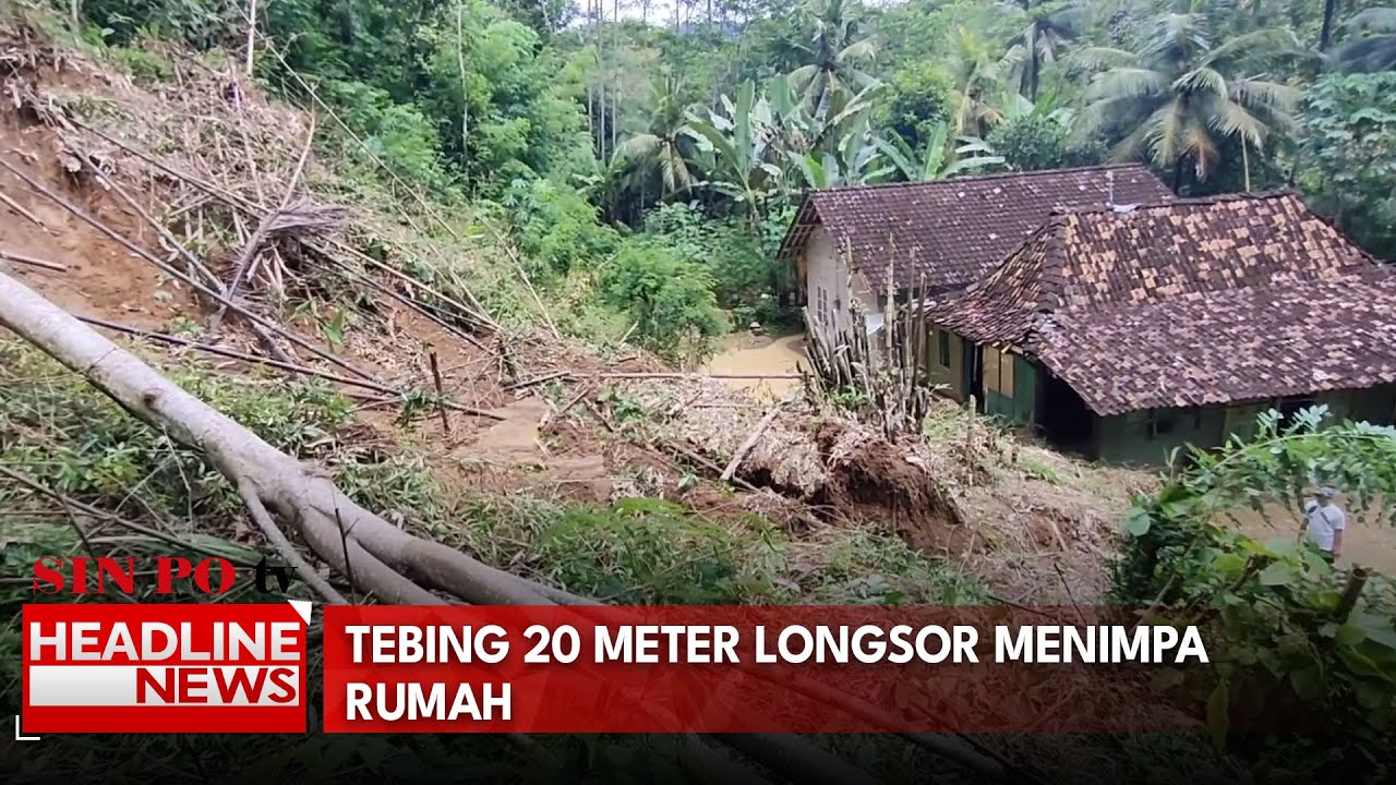 Tebing 20 Meter Longsor Menimpa Rumah