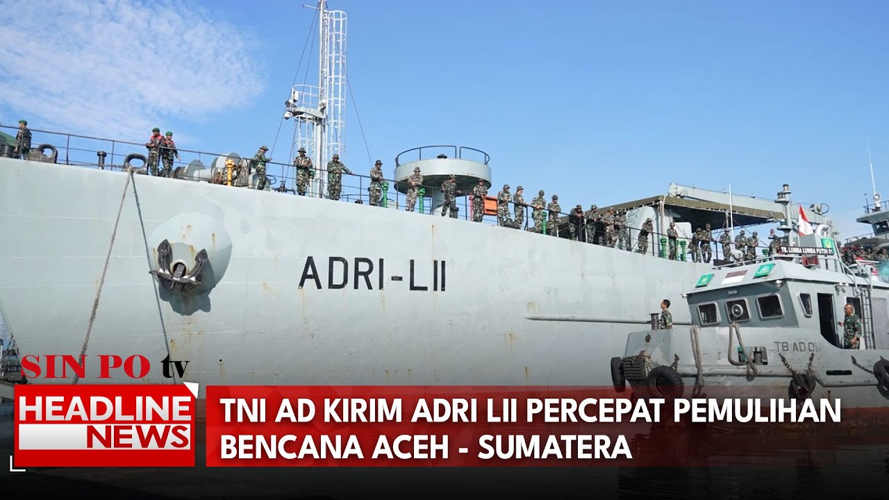 TNI AD Kirim ADRI LII Percepat Pemulihan Bencana Aceh - Sumatera