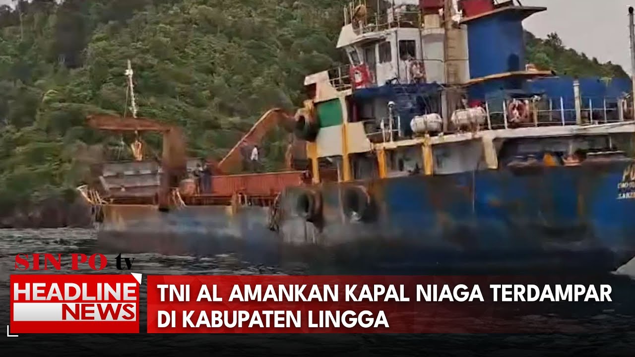 TNI AL Amankan Kapal Niaga Terdampar di Kabupaten Lingga