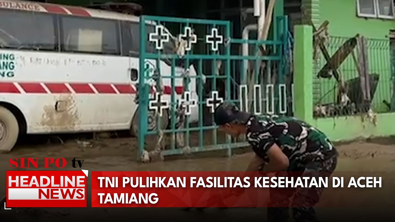 TNI Pulihkan Fasilitas Kesehatan Di Aceh Tamiang
