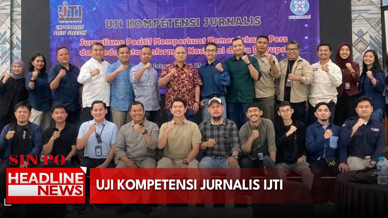 Uji Kompetensi Jurnalis IJTI
