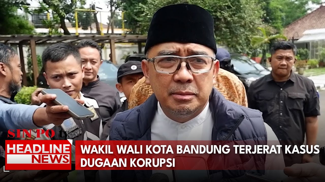 Wakil Wali Kota Bandung Terjerat Kasus Dugaan Korupsi