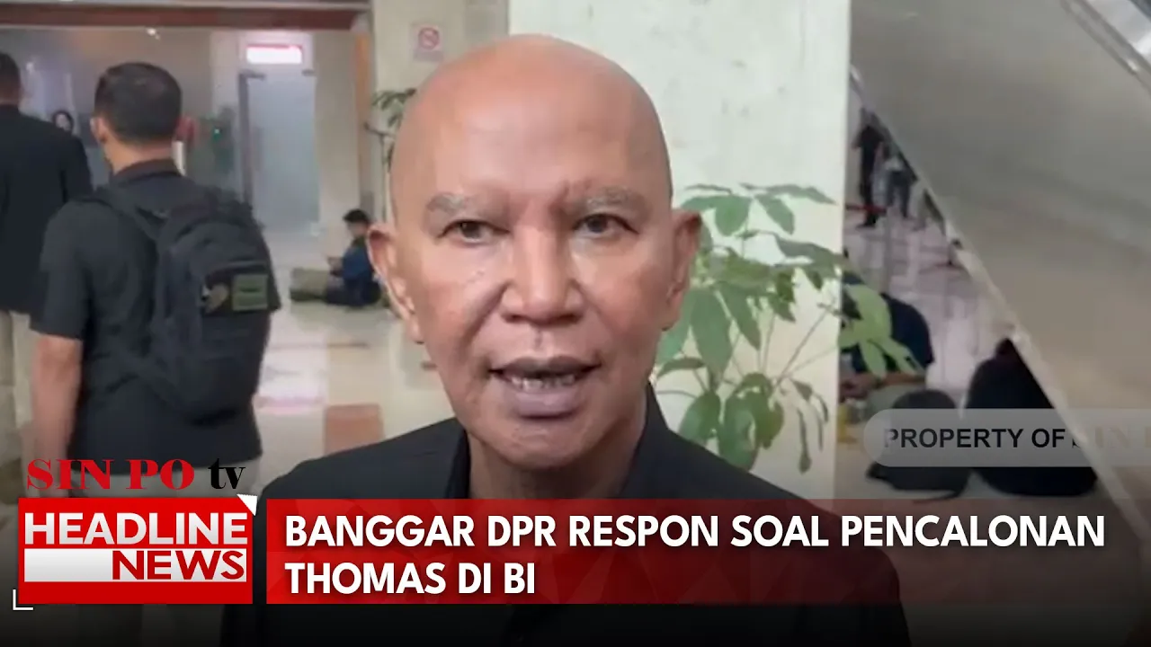 Banggar DPR Respon Soal Pencalonan Thomas Di BI