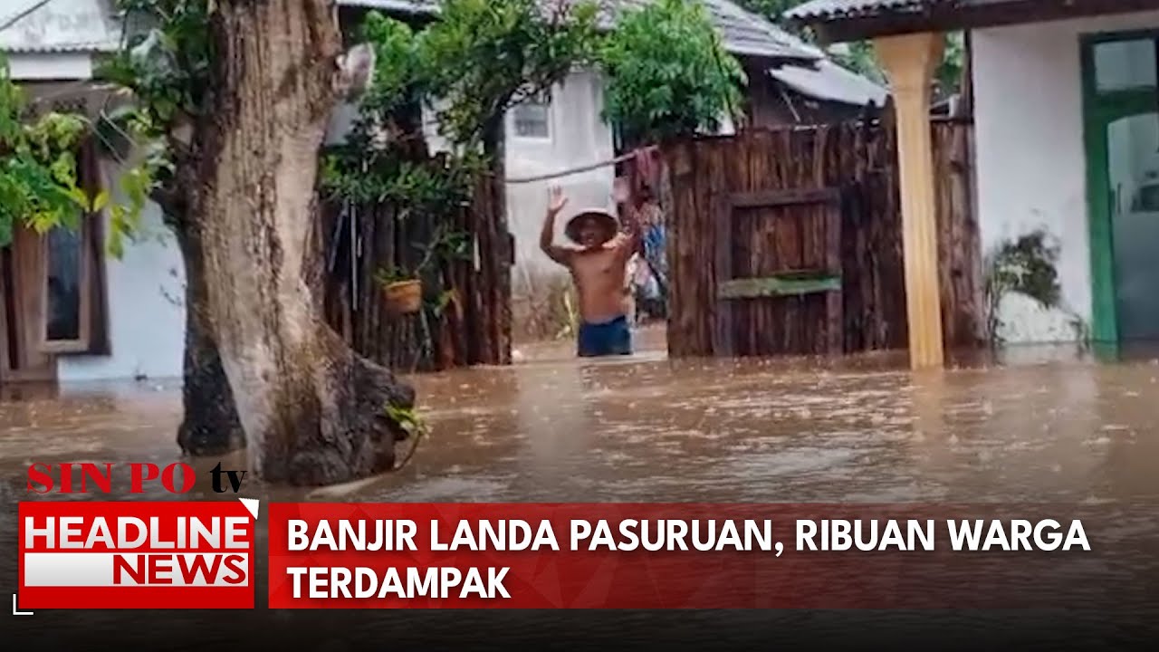 Banjir Landa Pasuruan, Ribuan Warga Terdampak