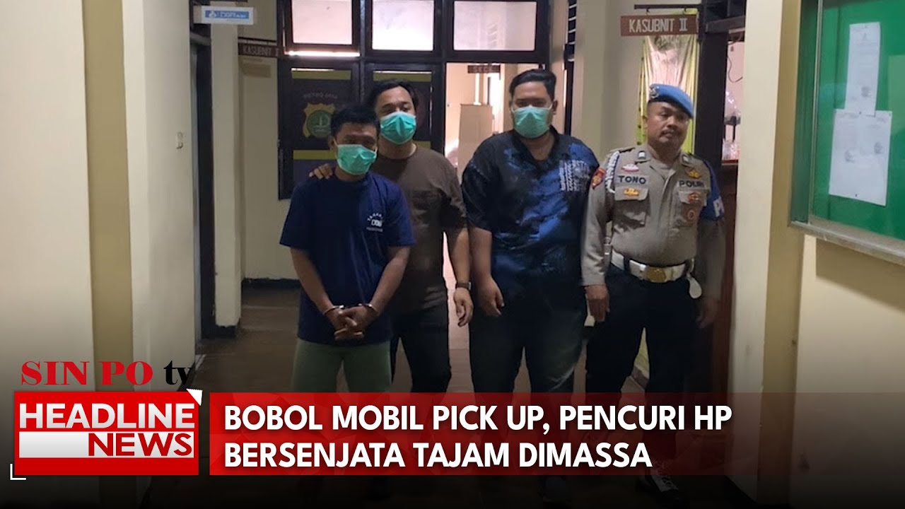 Bobol Mobil Pick Up, Pencuri HP Bersenjata Tajam Dimassa