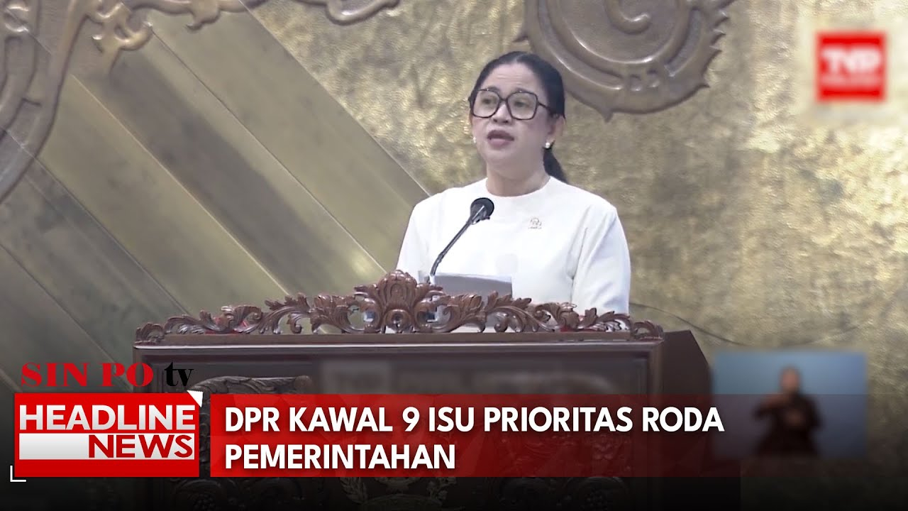 DPR Kawal 9 Isu Prioritas Roda Pemerintahan