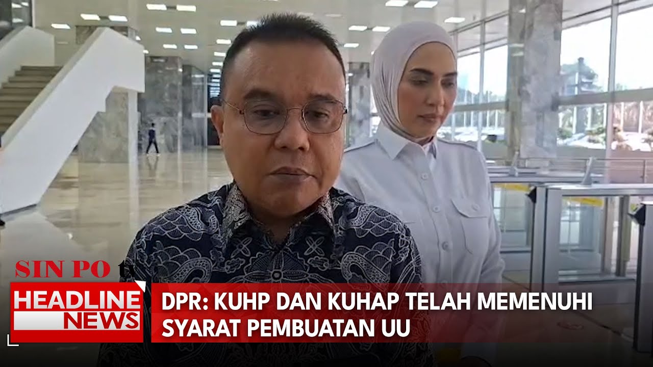 DPR: KUHP Dan KUHAP Telah Memenuhi Syarat Pembuatan UU
