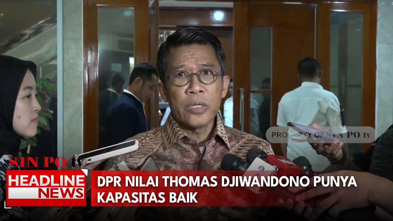 DPR Nilai Thomas Djiwandono Punya Kapasitas Baik
