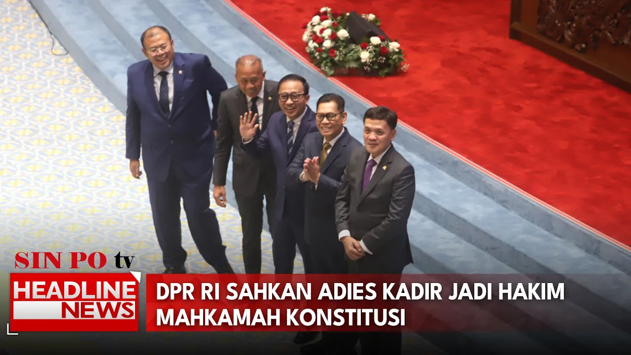 DPR RI Sahkan Adies Kadir Jadi Hakim Mahkamah Konstitusi